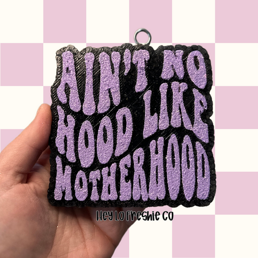 Ain't No Hood Like Motherhood | Car Freshie