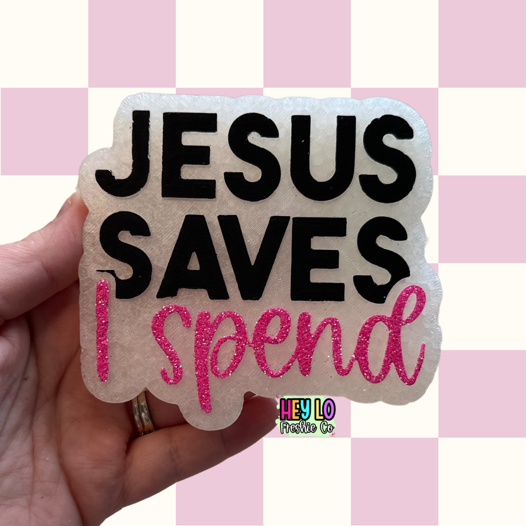 Jesus Saves I Spend | Car Freshie