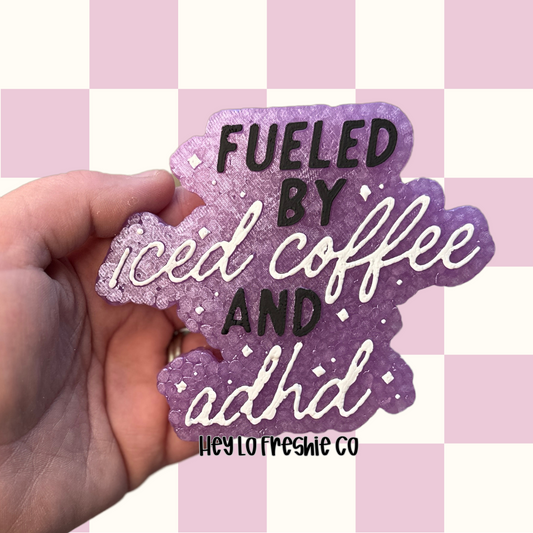 Fueled By Iced Coffee And Anxiety | Car Freshie